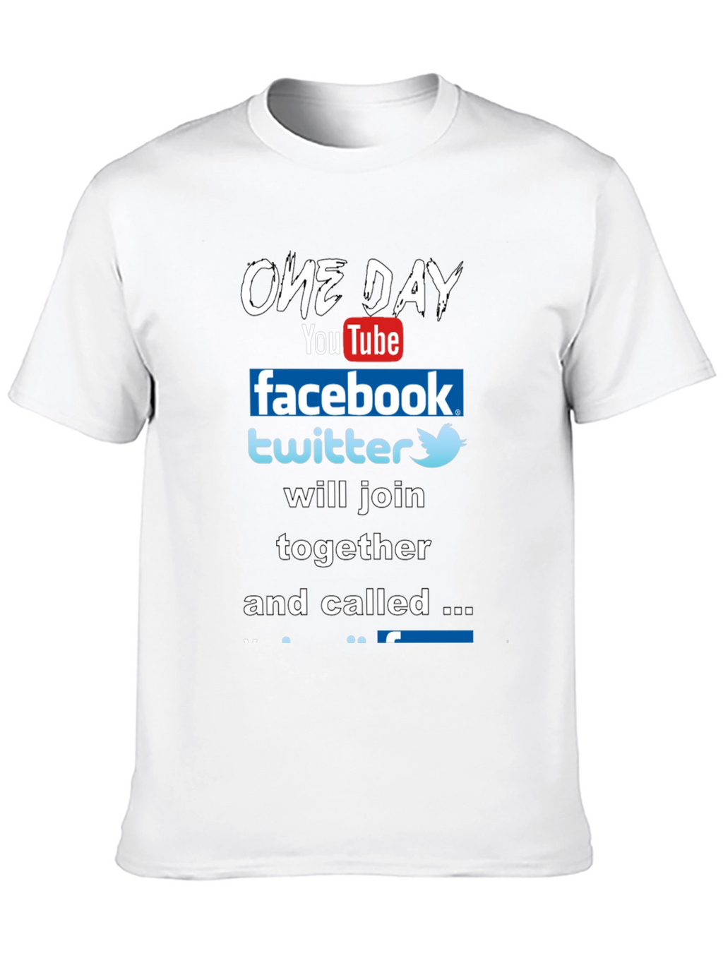 Funny Social Media T-Shirt - One Day
