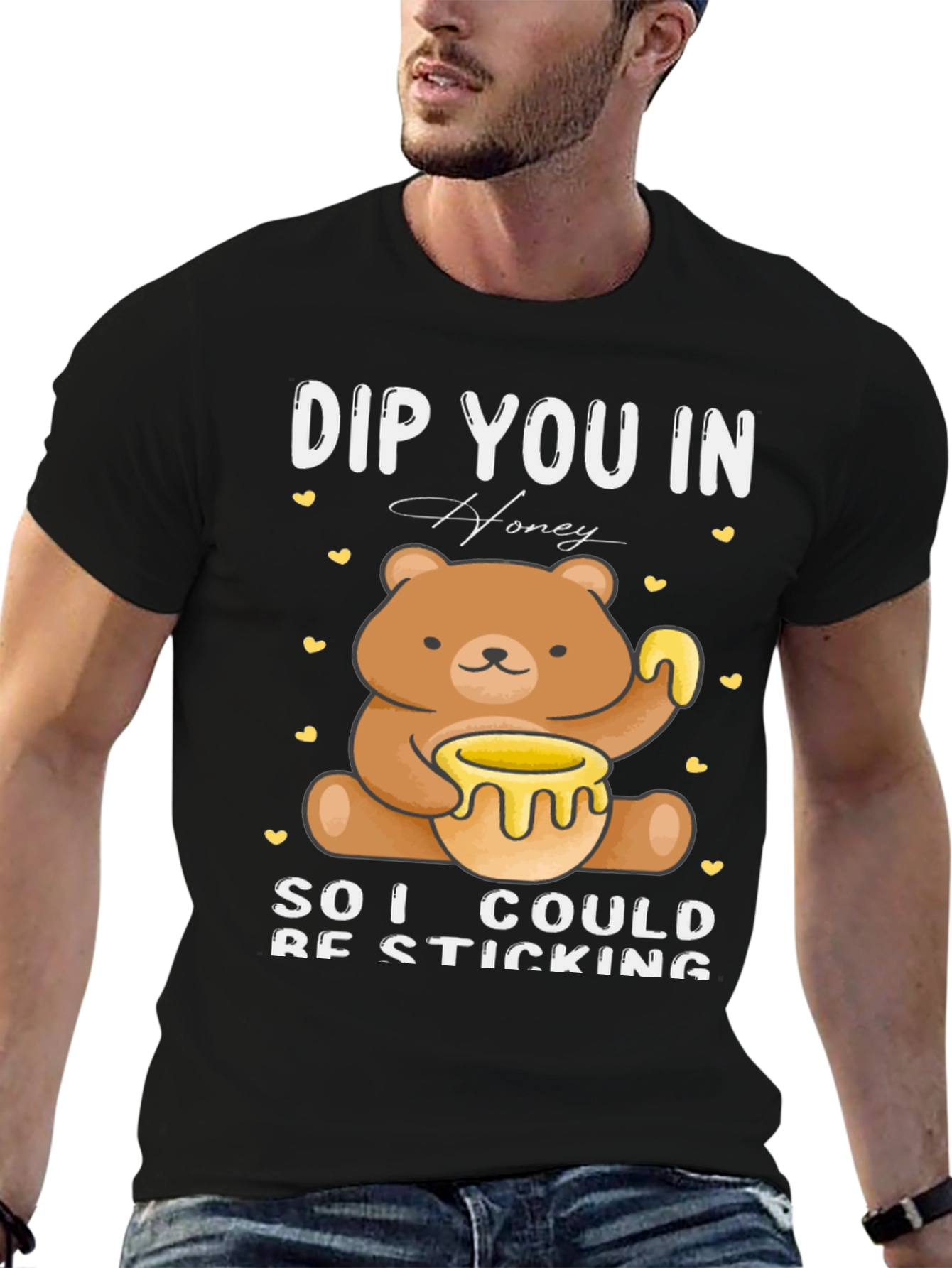DIP YOU IN Honey Cute Bear T-Shirt