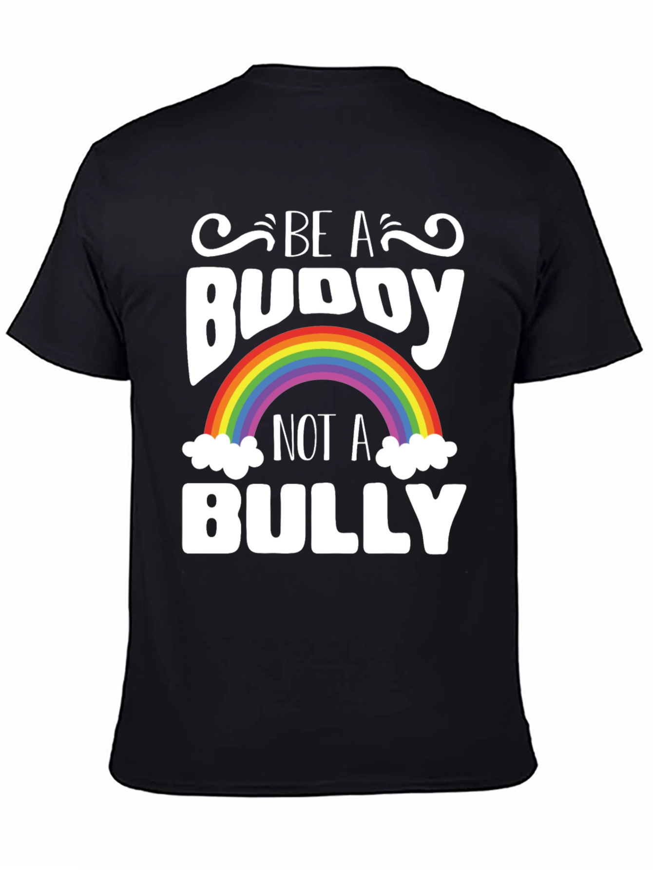 Be A Buddy Not A Bully Rainbow T-Shirt