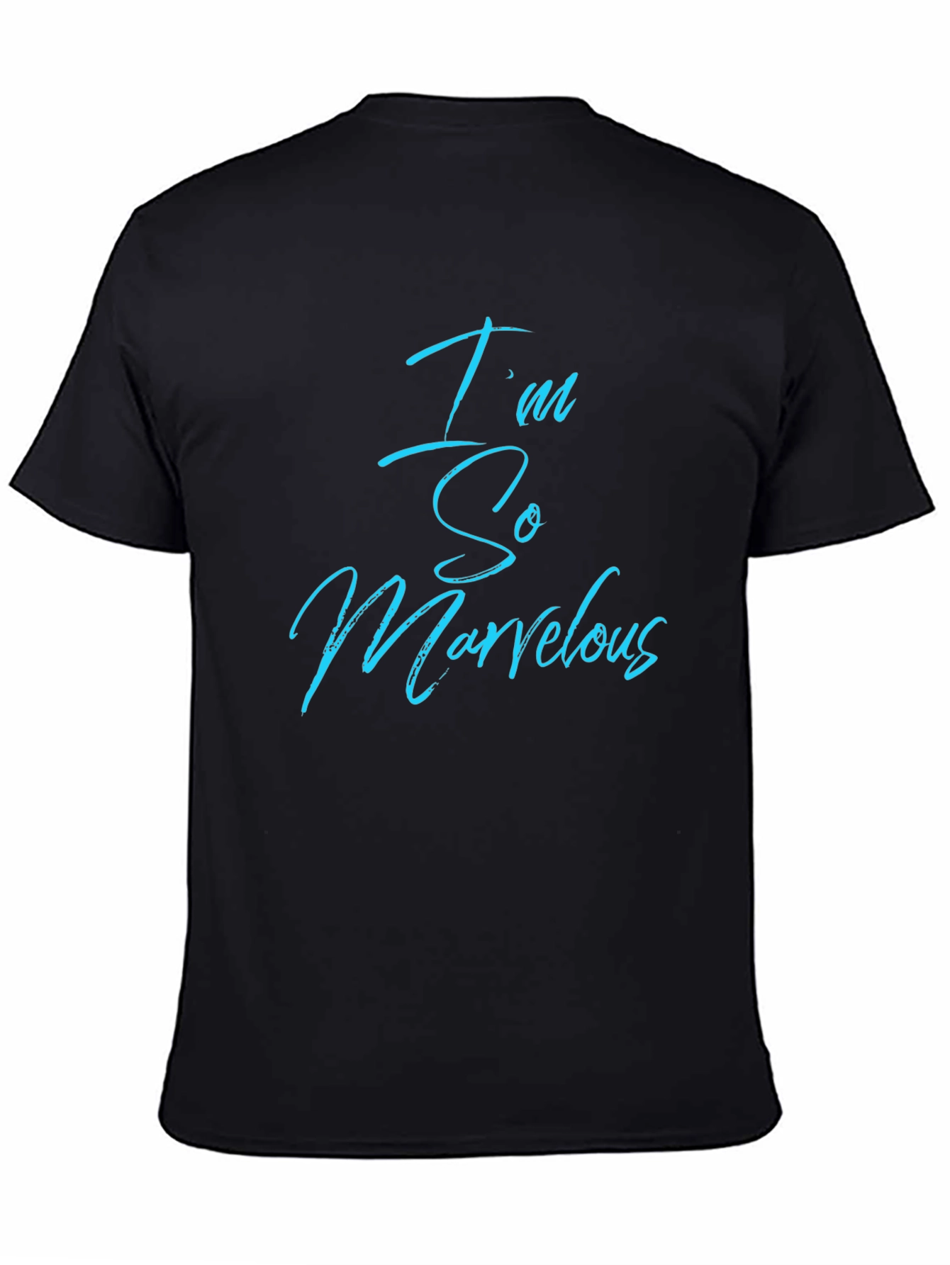 Im So Marvelous Black Crewneck T-Shirt