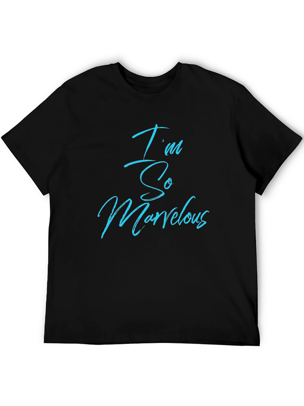 Im So Marvelous Black Crewneck T-Shirt