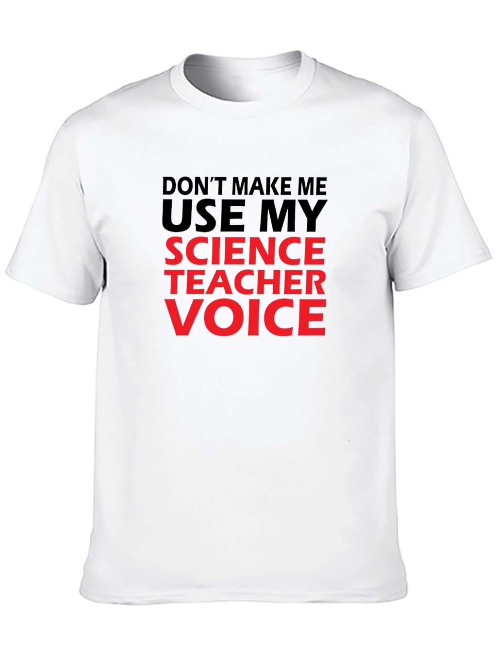 Science Teacher Voice Graphic T-Shirt