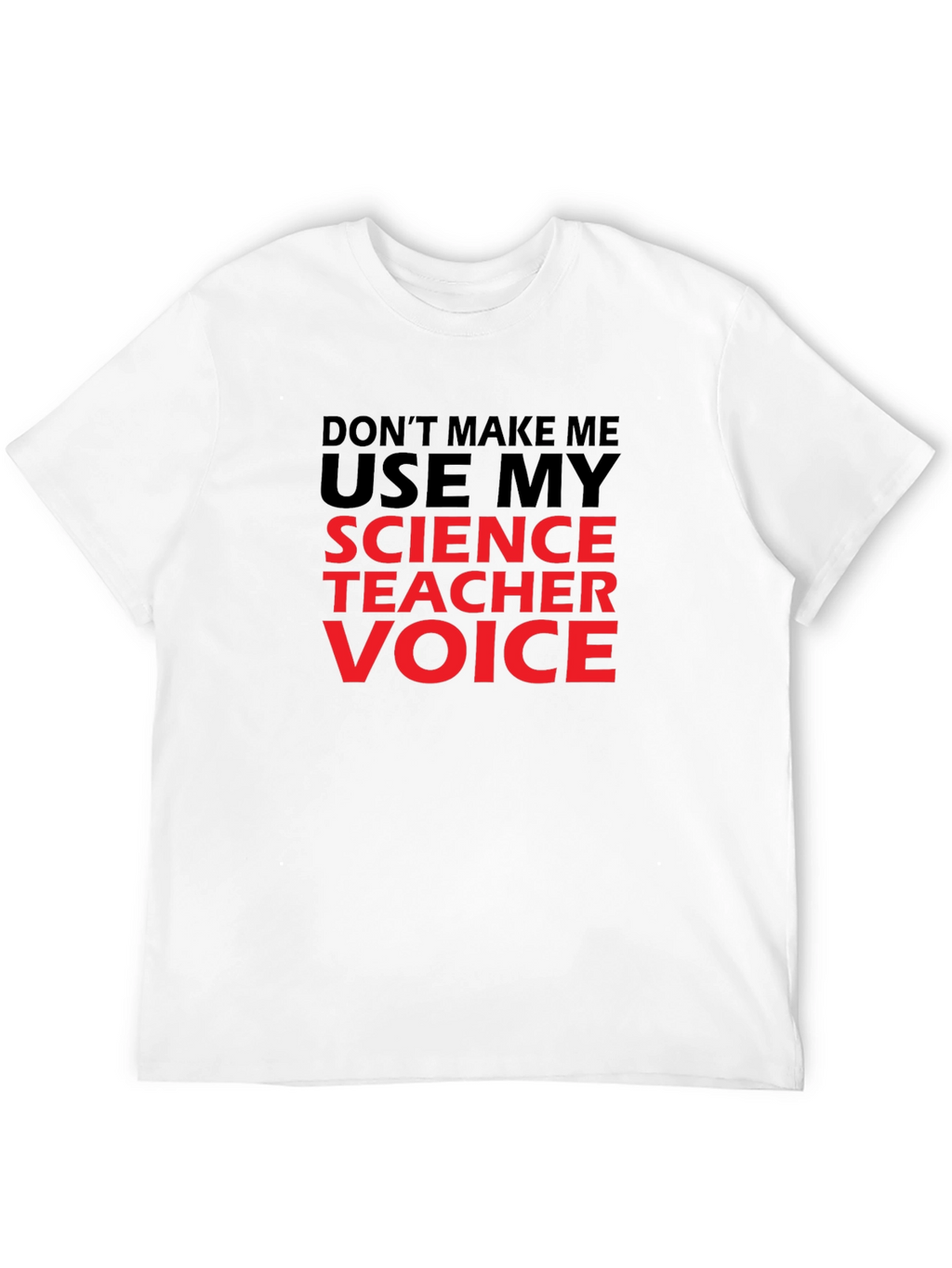 Science Teacher Voice Graphic T-Shirt