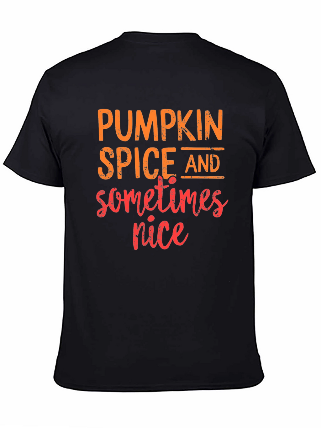 Pumpkin Spice & Sometimes Nice Graphic Tee