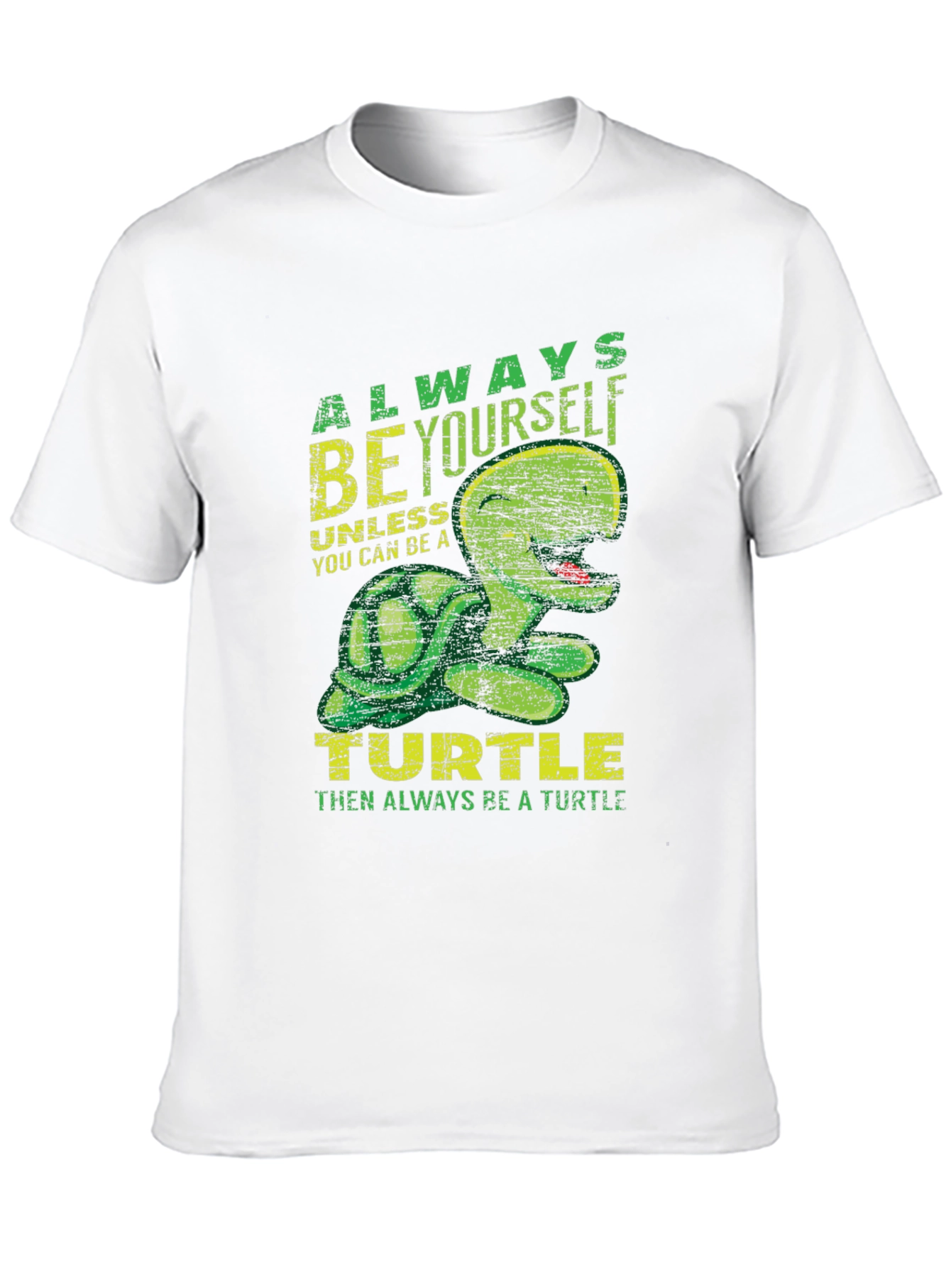 Always Be Yourself Turtle T-Shirt Funny Animal Graphic Tee