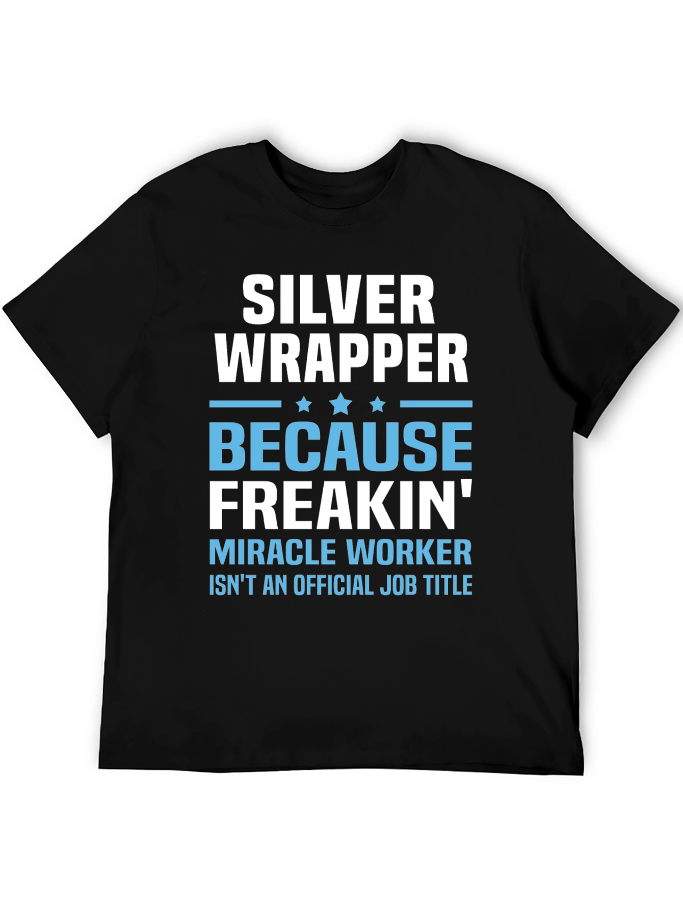 Silver Wrapper T-Shirt - Miracle Worker Tee