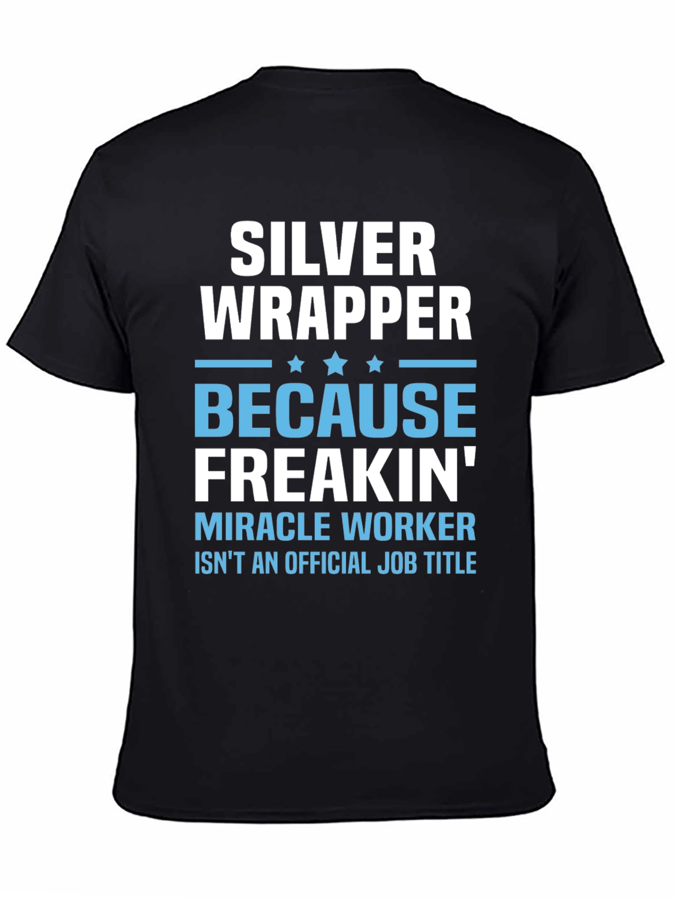 Silver Wrapper T-Shirt - Miracle Worker Tee