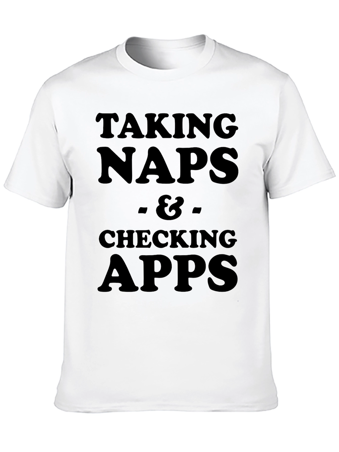 Taking Naps & Checking Apps Black T-Shirt