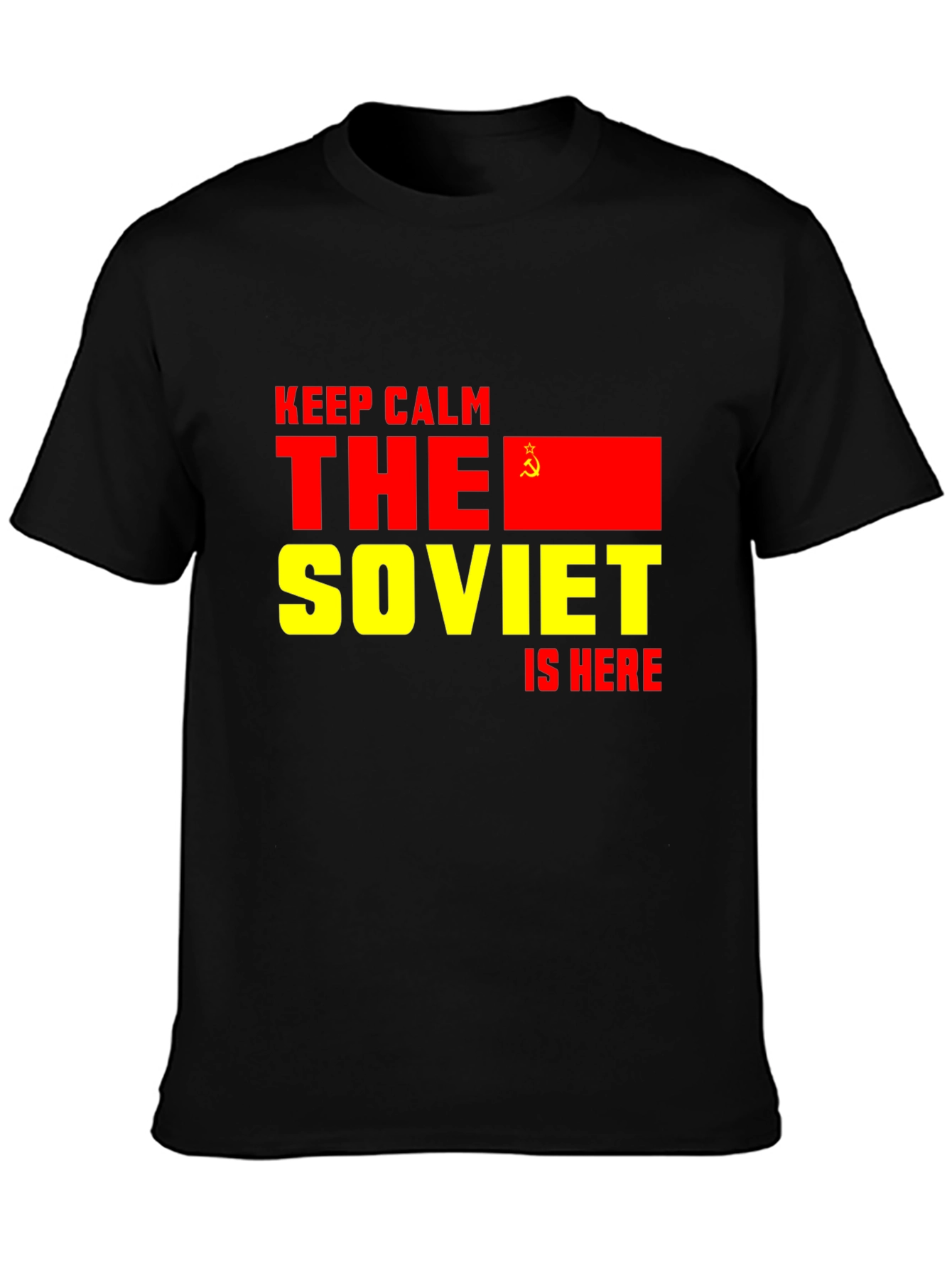 Soviet Is Here T-Shirt - Keep Calm Design