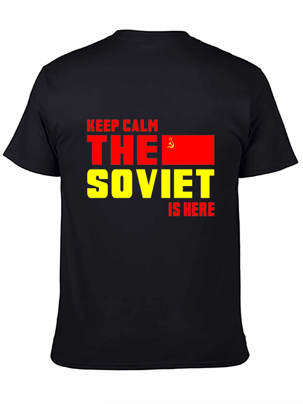 Soviet Is Here T-Shirt - Keep Calm Design