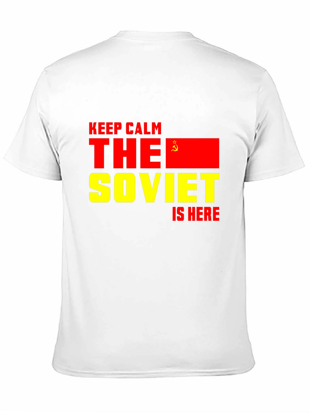 Soviet Is Here T-Shirt - Keep Calm Design