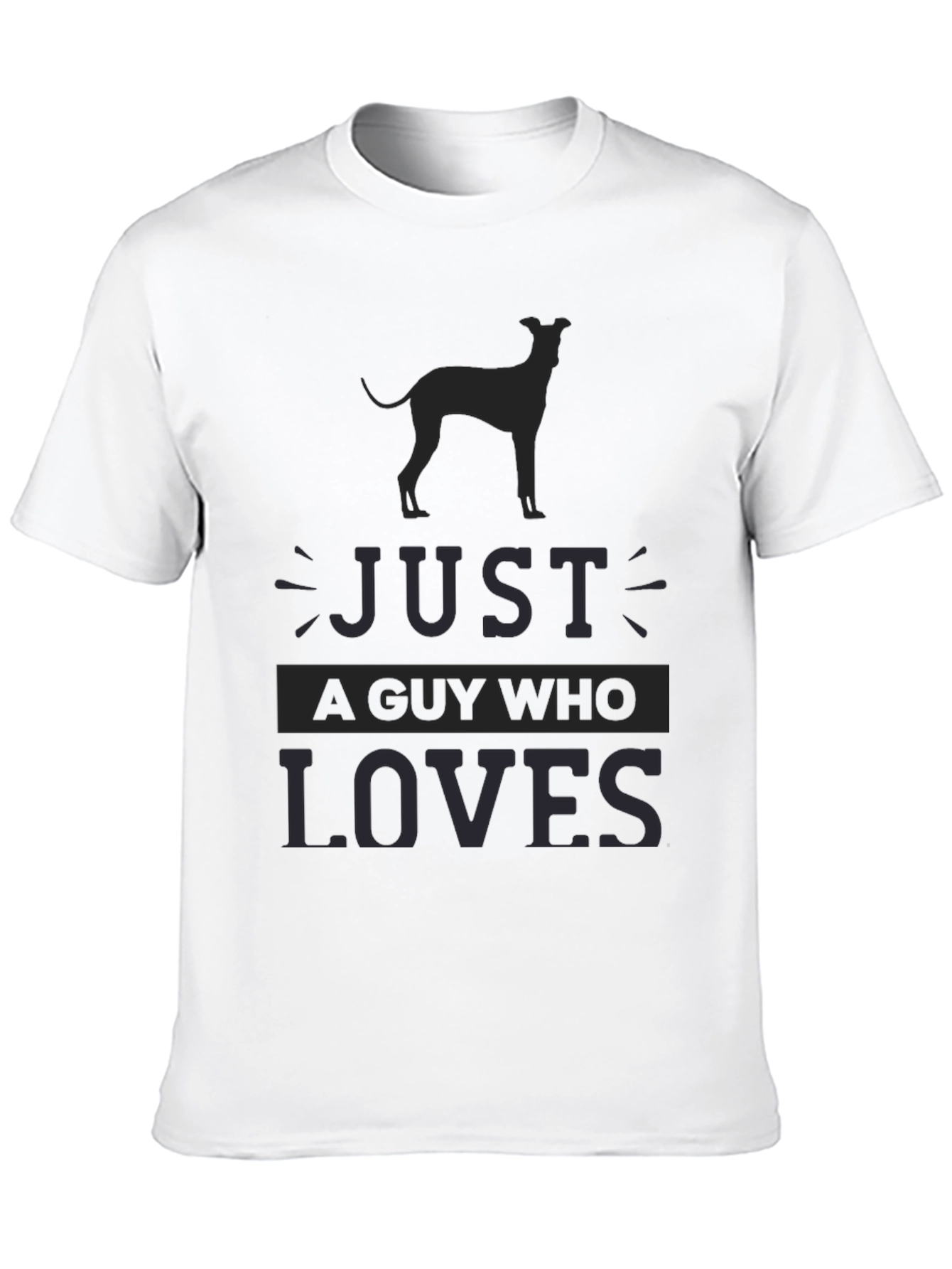Mens Just A Guy Who Loves Dog Breed T-Shirt