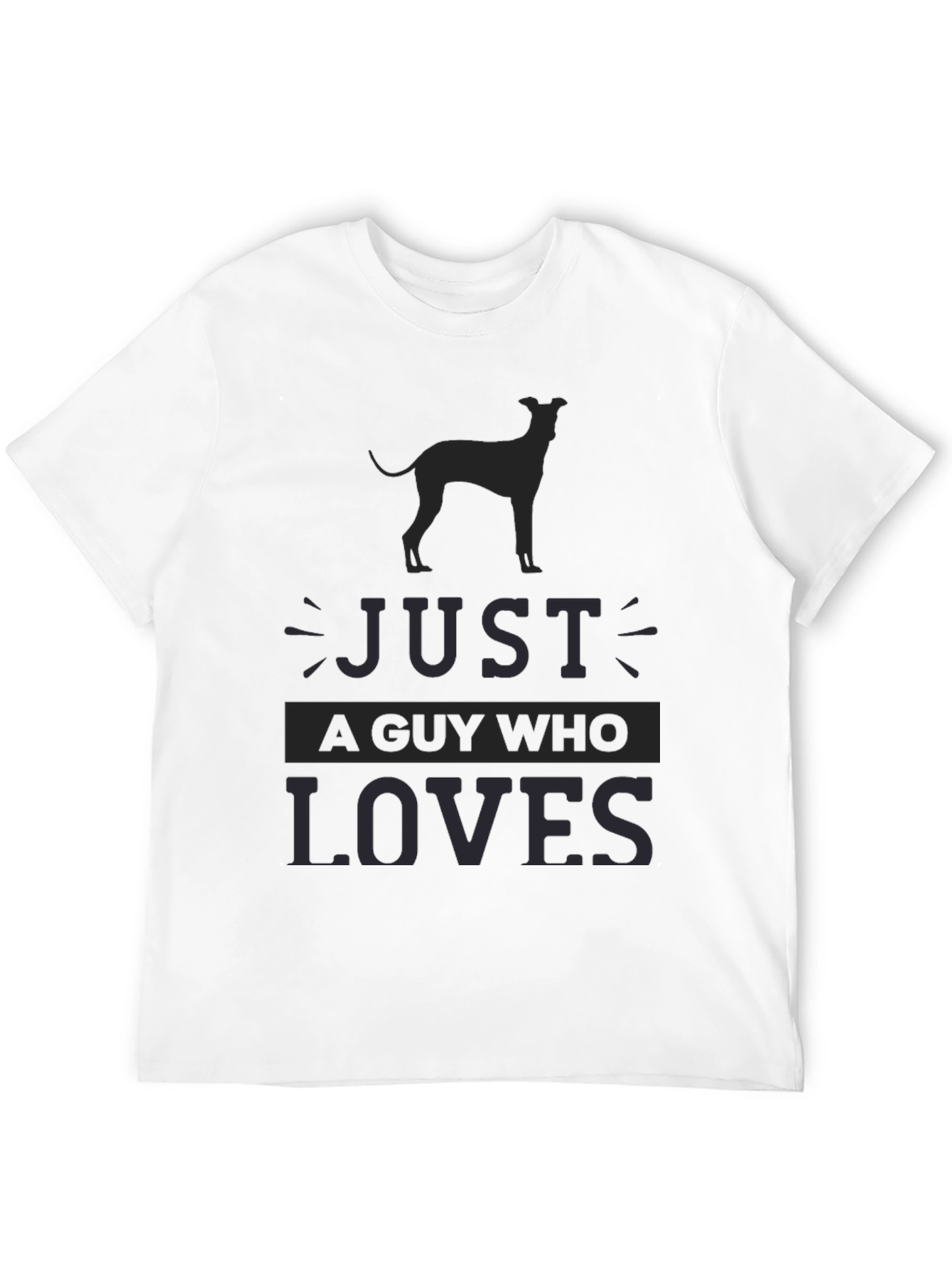 Mens Just A Guy Who Loves Dog Breed T-Shirt
