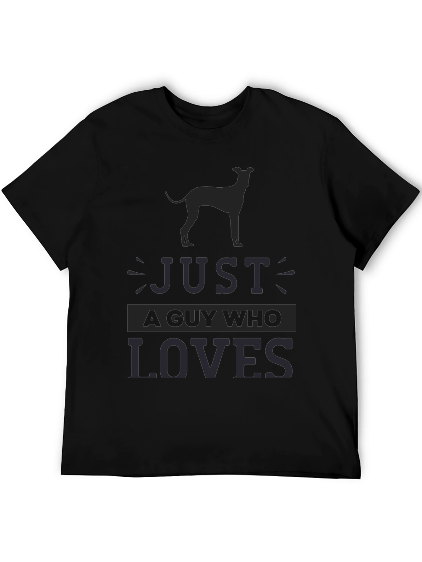 Mens Just A Guy Who Loves Dog Breed T-Shirt