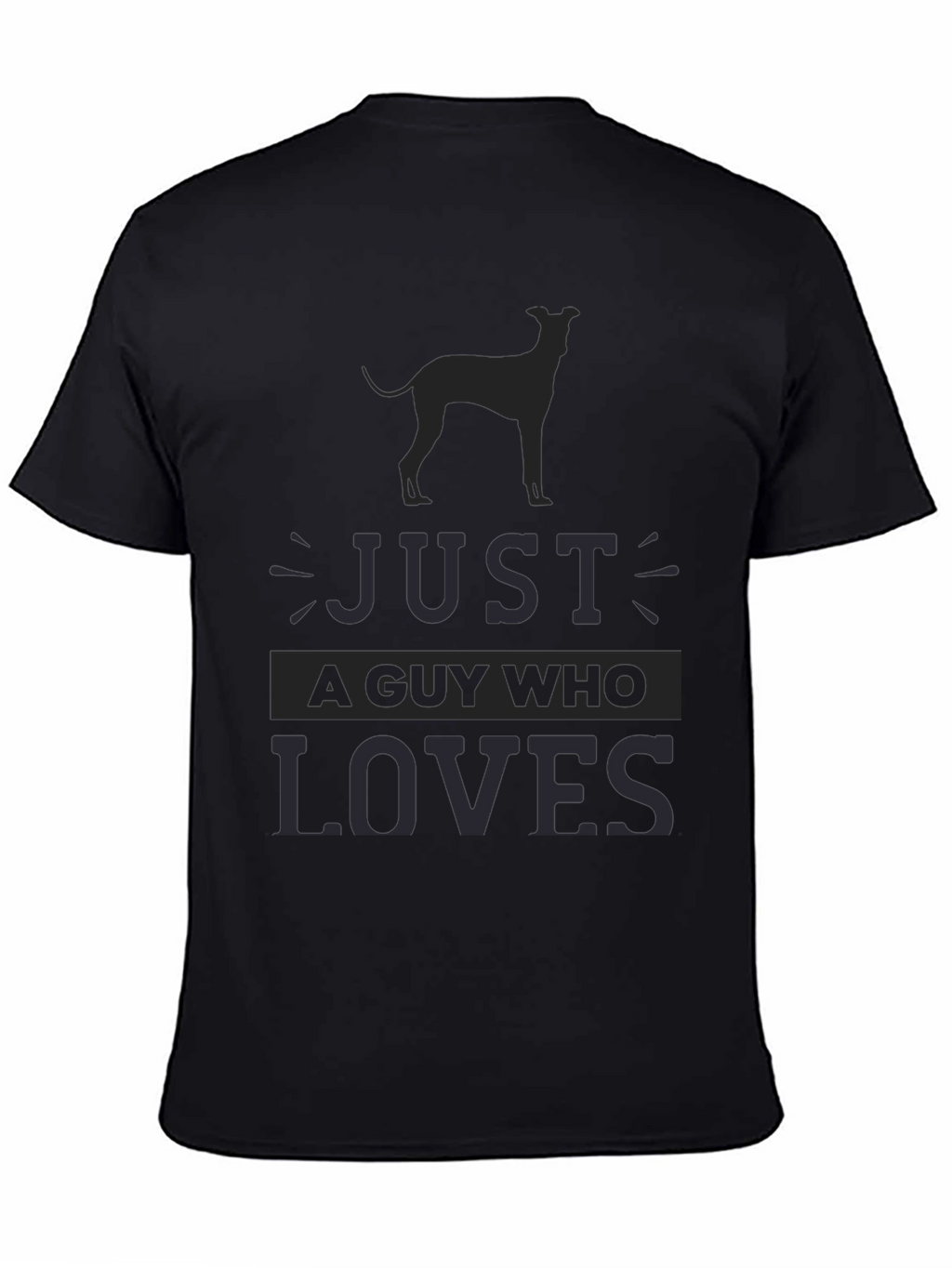 Mens Just A Guy Who Loves Dog Breed T-Shirt