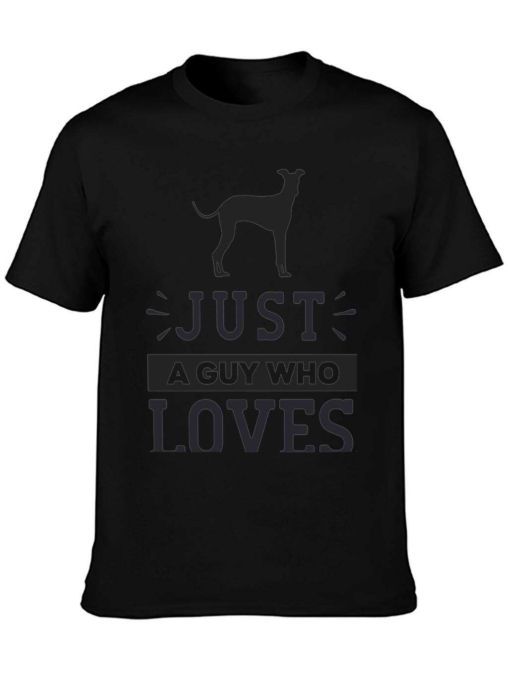 Mens Just A Guy Who Loves Dog Breed T-Shirt