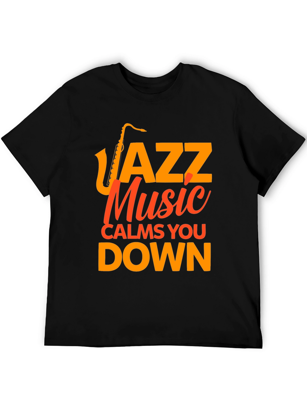 Jazz Music Calms You Down Graphic Tee
