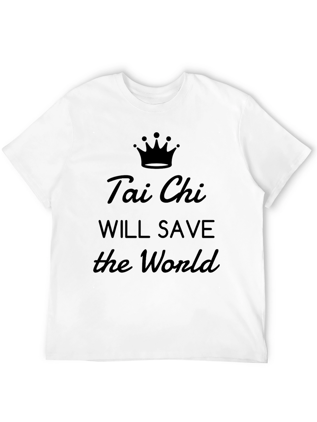 Tai Chi Will Save The World Graphic Tee
