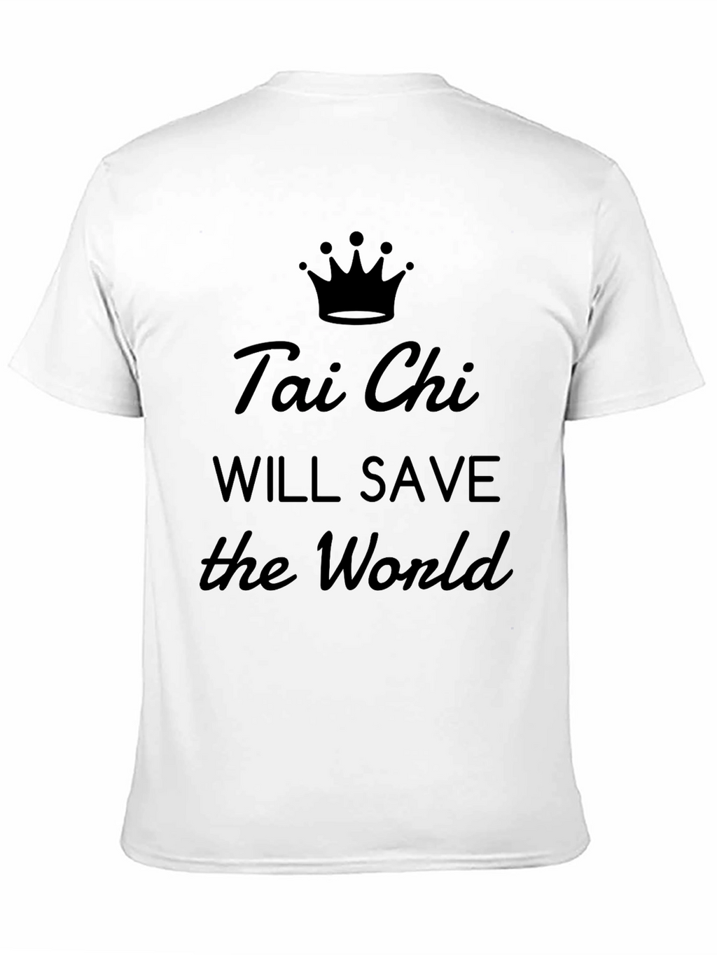 Tai Chi Will Save The World Graphic Tee