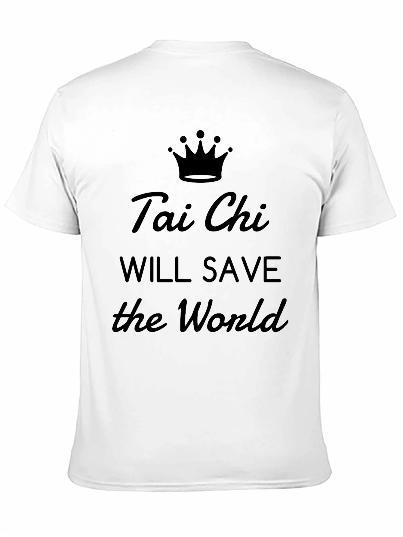Tai Chi Will Save The World Graphic Tee