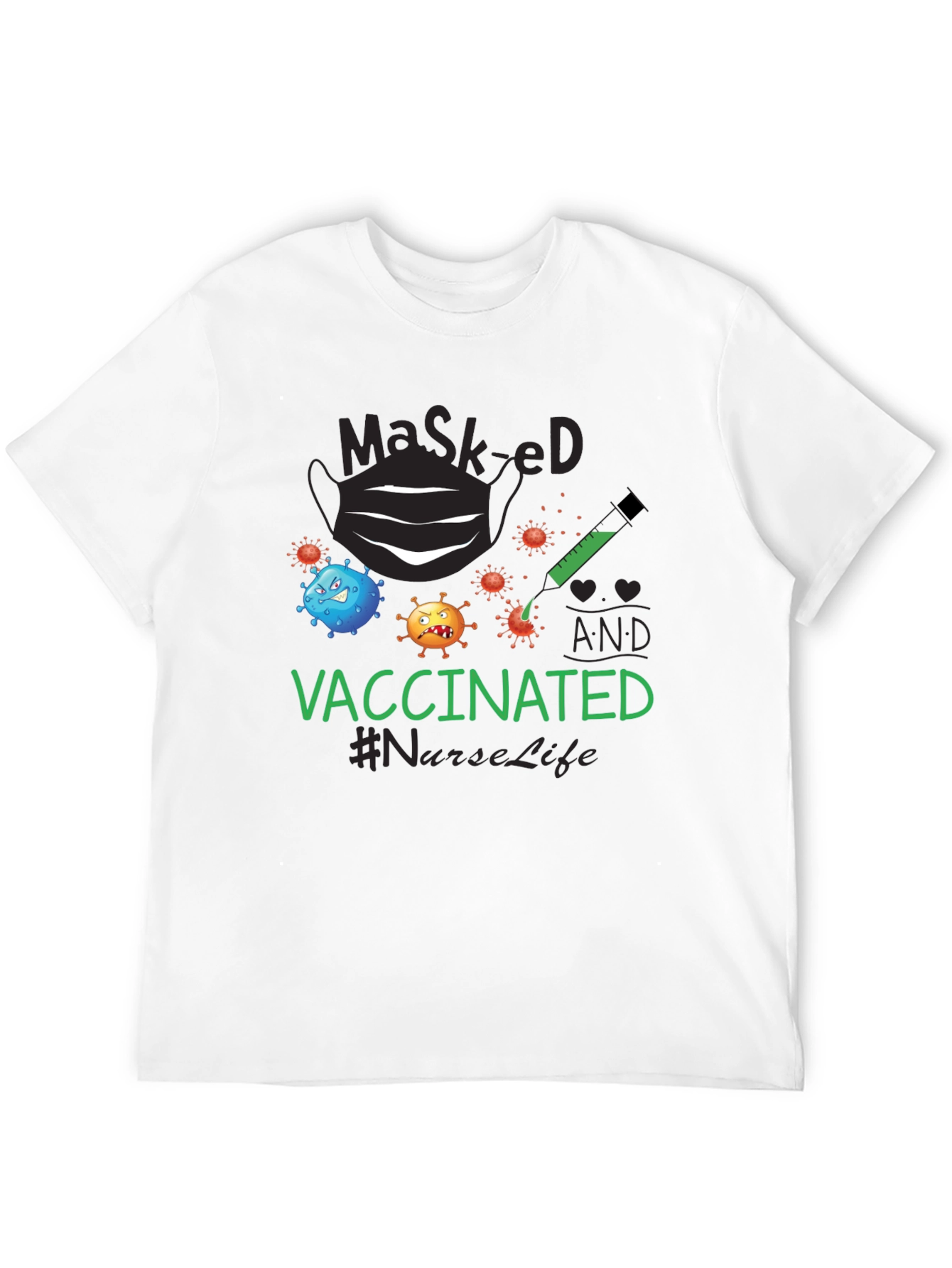 Masked and Vaccinated T-Shirt #NurseLife