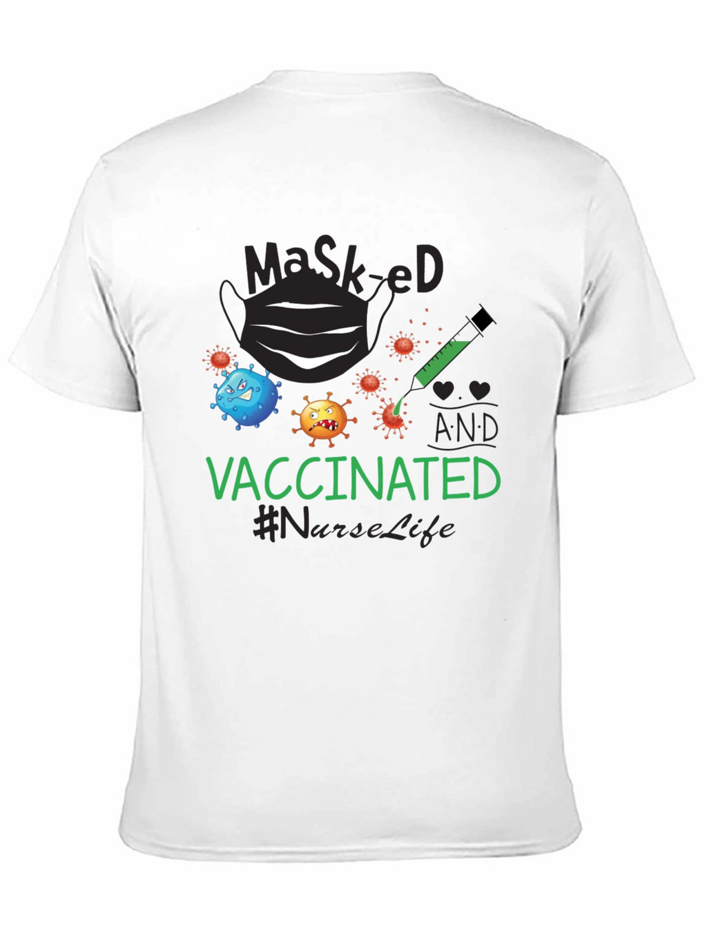 Masked and Vaccinated T-Shirt #NurseLife