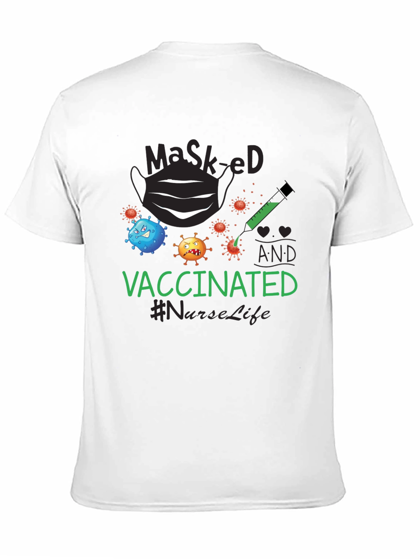 Masked and Vaccinated T-Shirt #NurseLife