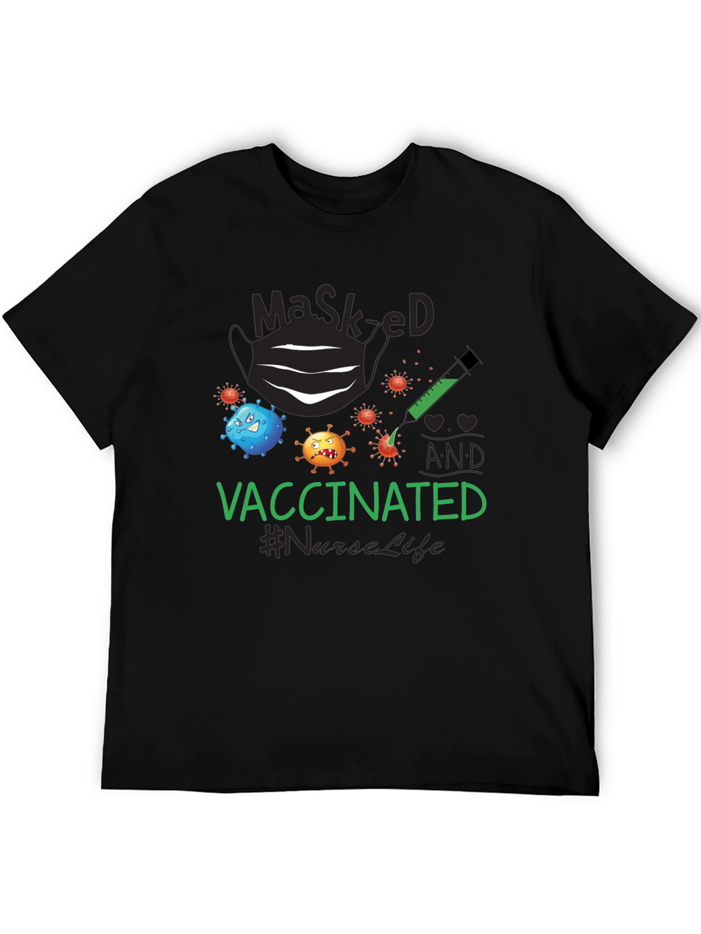 Masked and Vaccinated T-Shirt #NurseLife