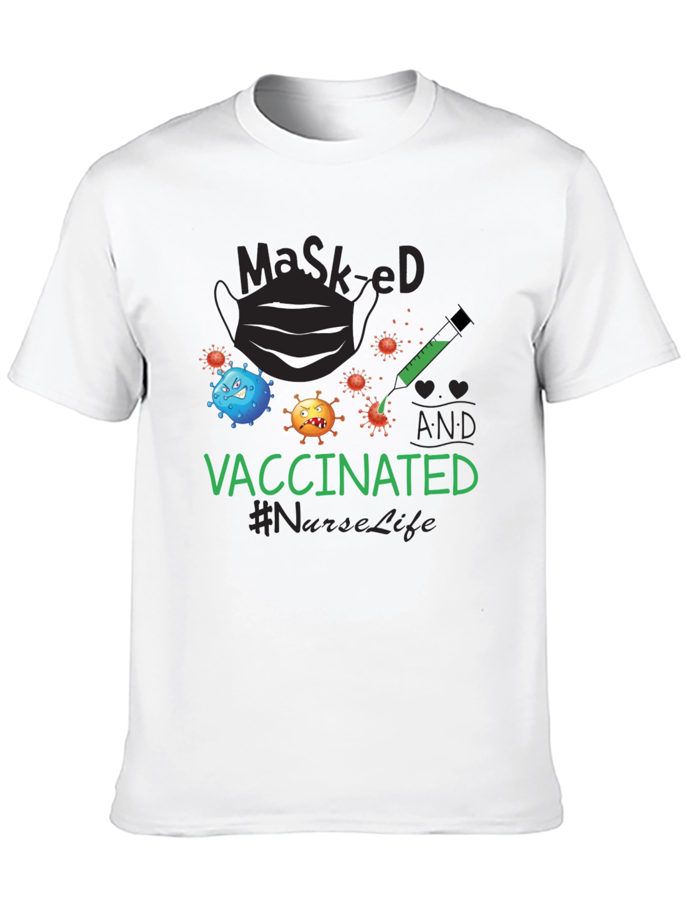 Masked and Vaccinated T-Shirt #NurseLife