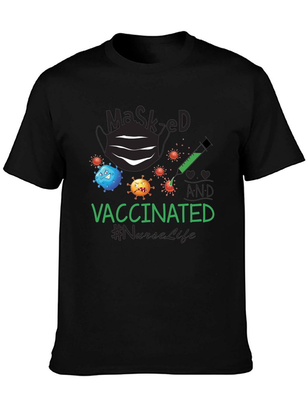 Masked and Vaccinated T-Shirt #NurseLife