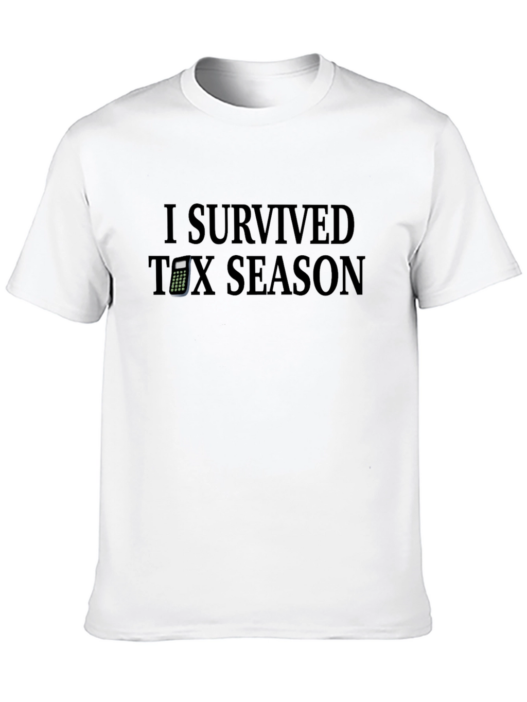 I Survived Tax Season T-Shirt
