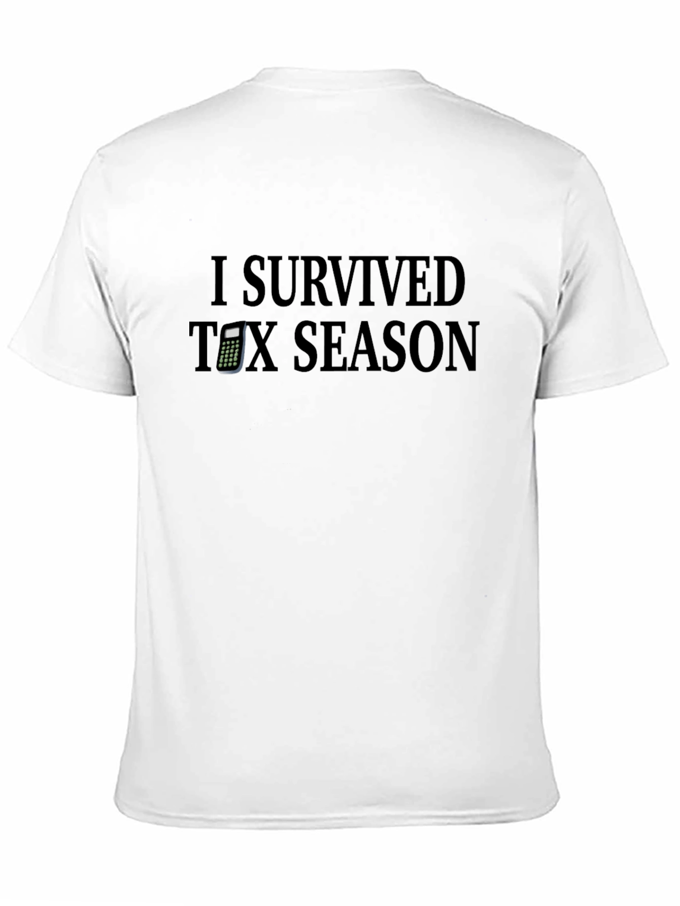 I Survived Tax Season T-Shirt