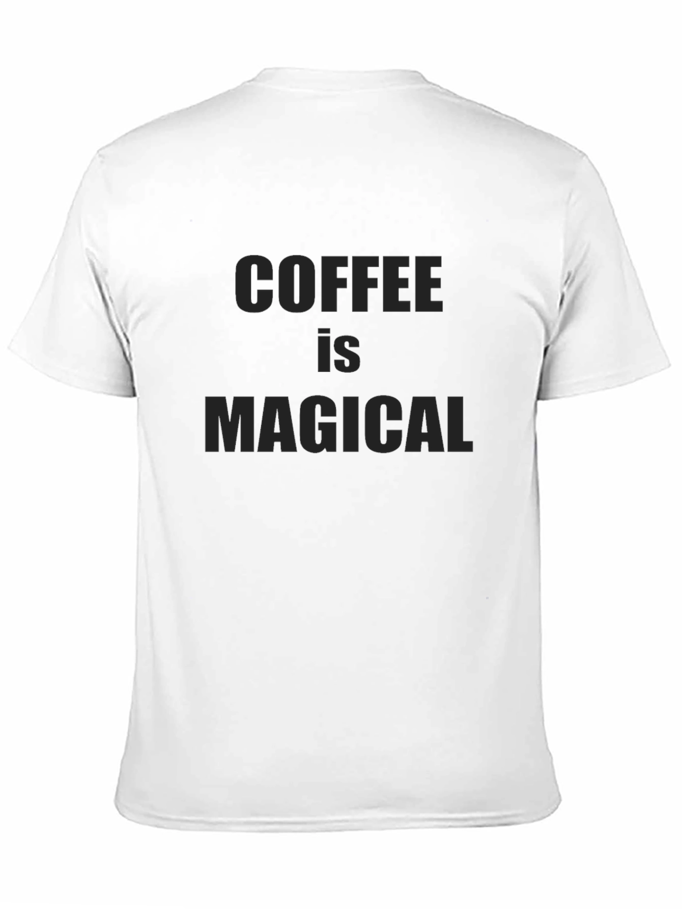 Coffee is Magical T-Shirt - Unisex Soft Cotton Tee