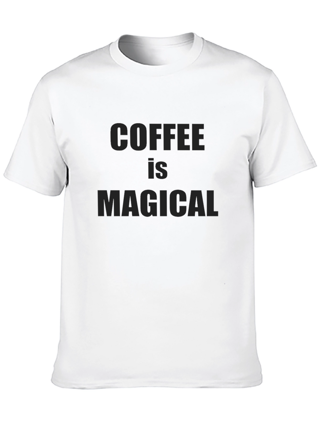 Coffee is Magical T-Shirt - Unisex Soft Cotton Tee