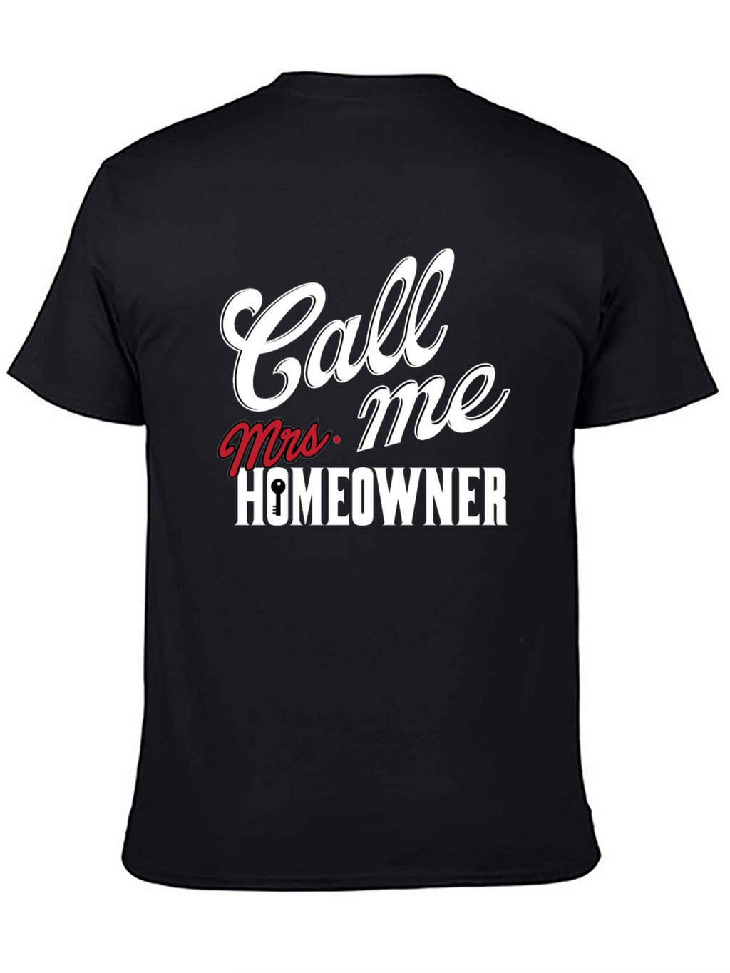 Call Me Mrs. Homeowner Black T-Shirt