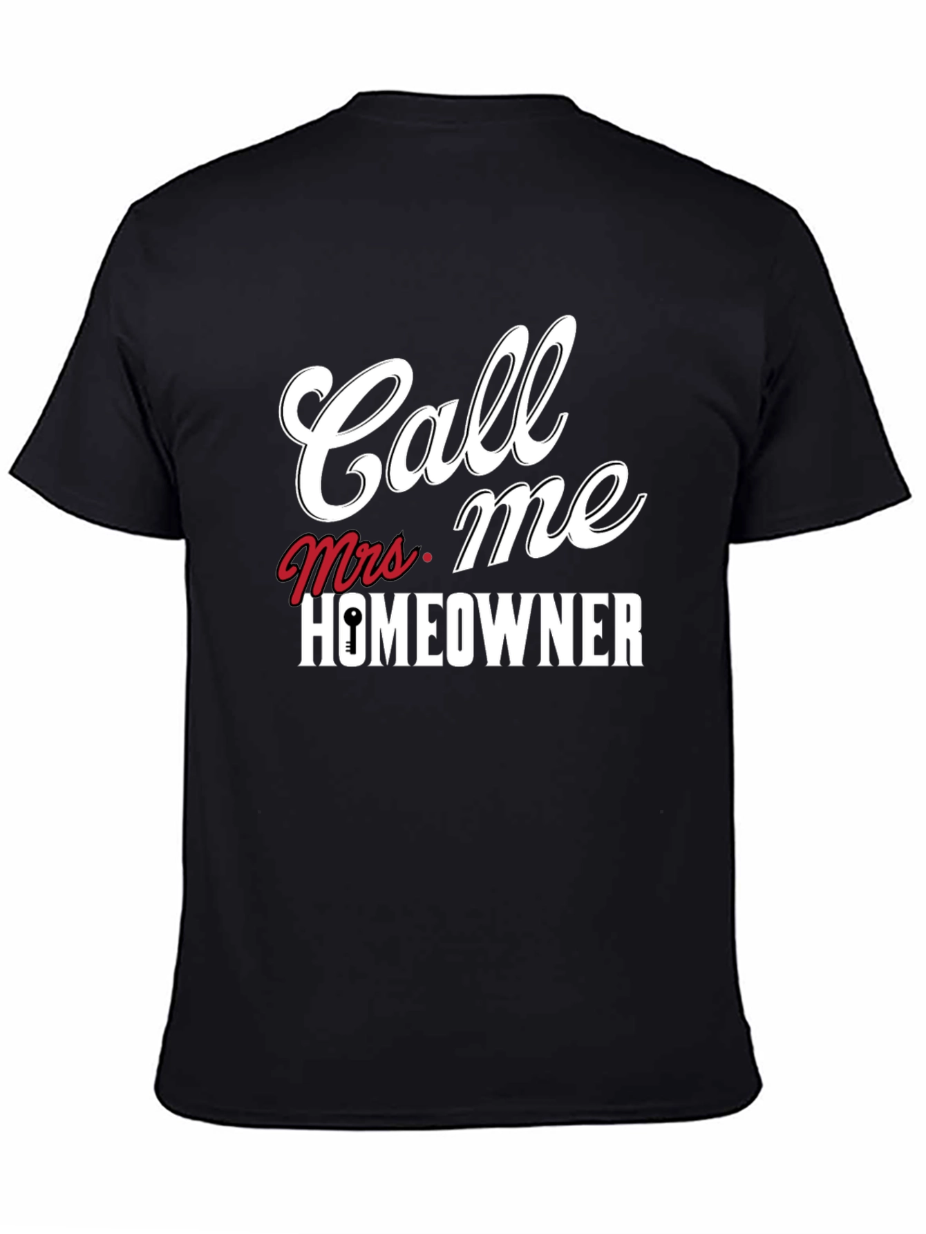 Call Me Mrs. Homeowner Black T-Shirt