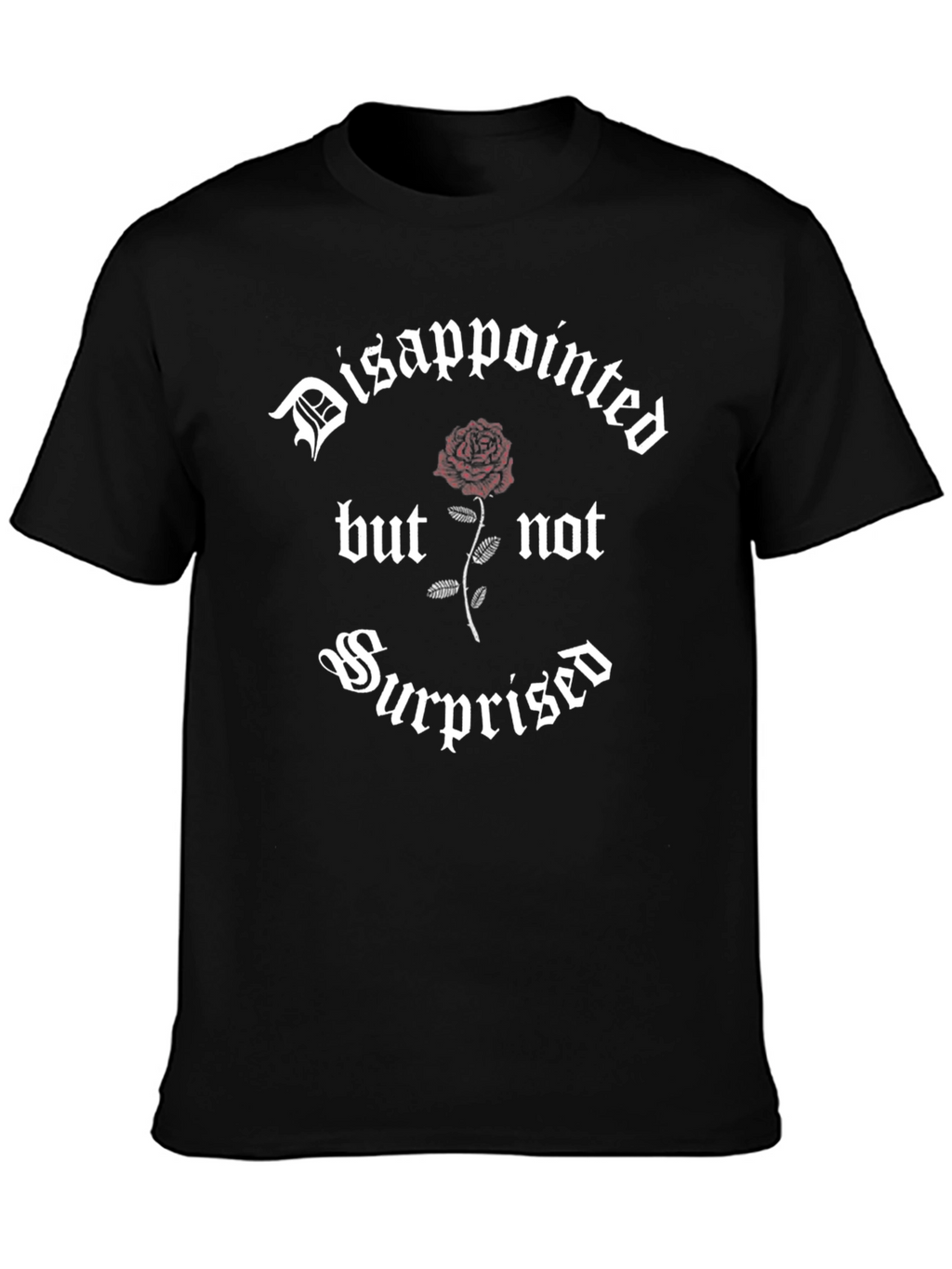Disappointed but Not Surprised Graphic Tee