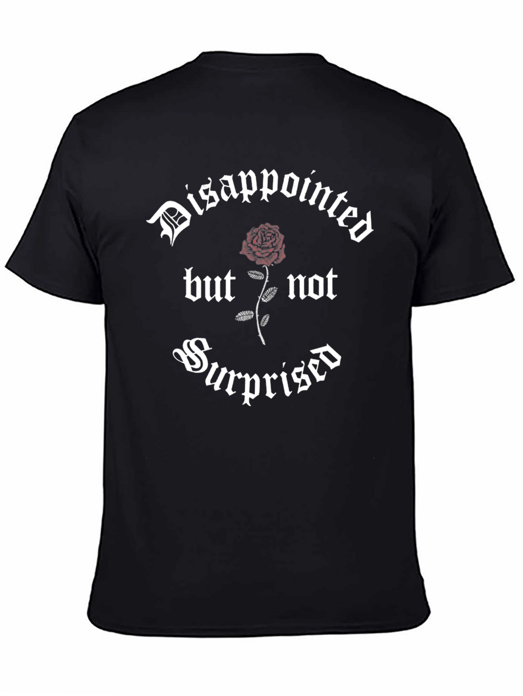 Disappointed but Not Surprised Graphic Tee