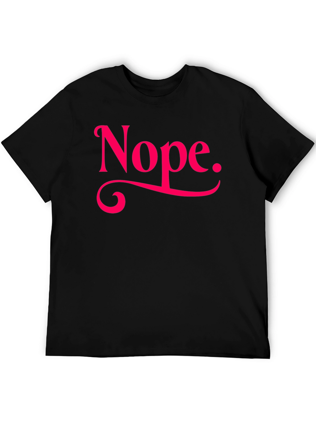 Nope. Graphic Tee - Casual Black T-Shirt