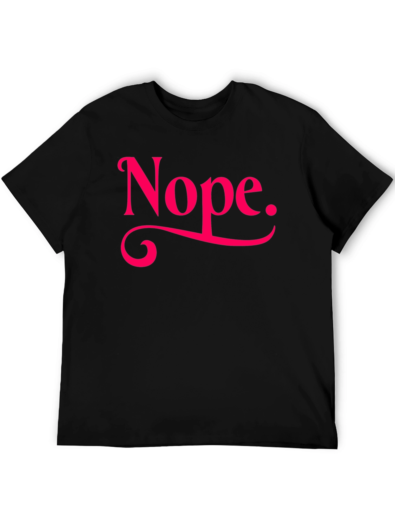 Nope. Graphic Tee - Casual Black T-Shirt