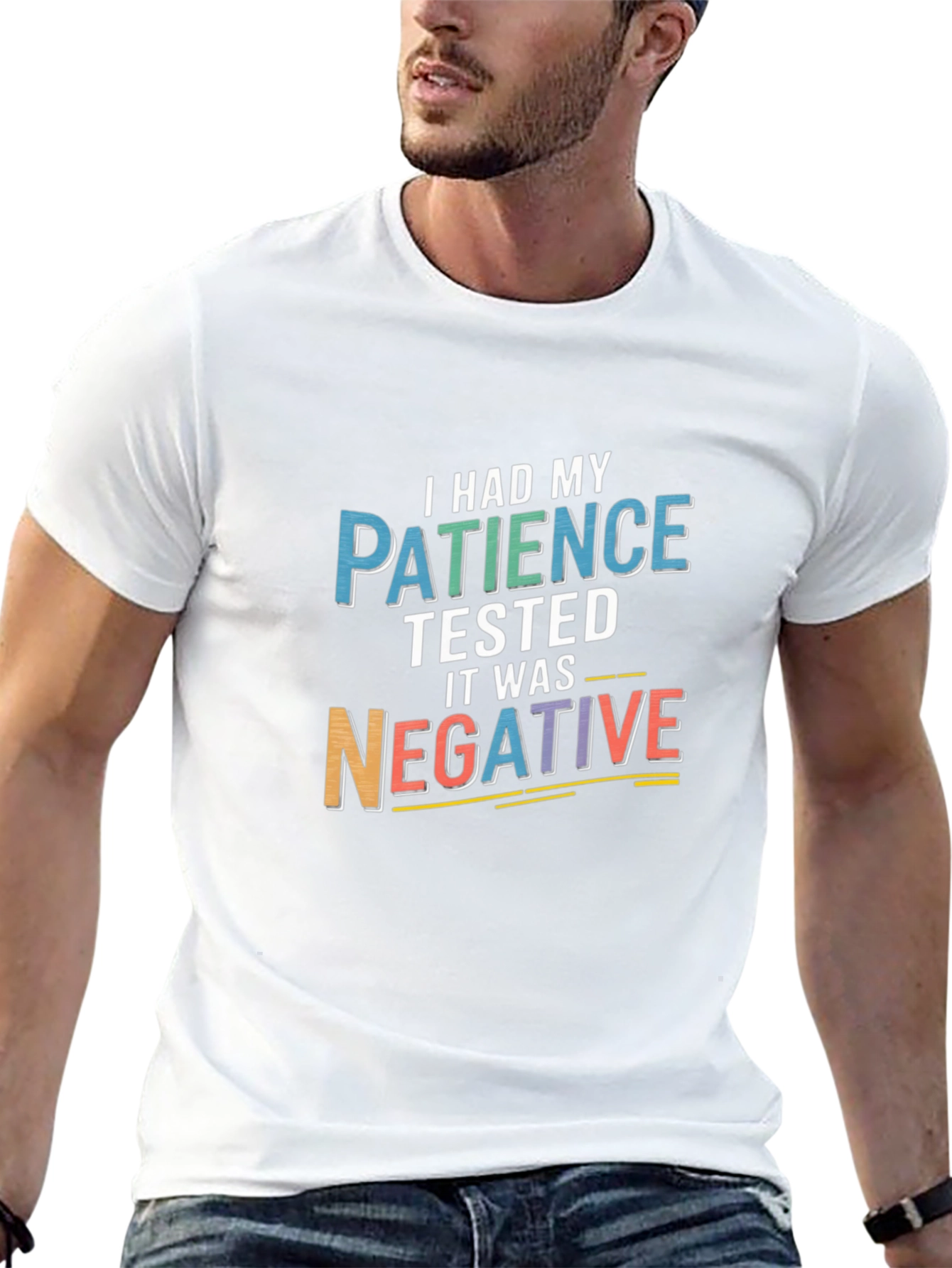 Funny Patience Tested Negative Sarcastic T-Shirt