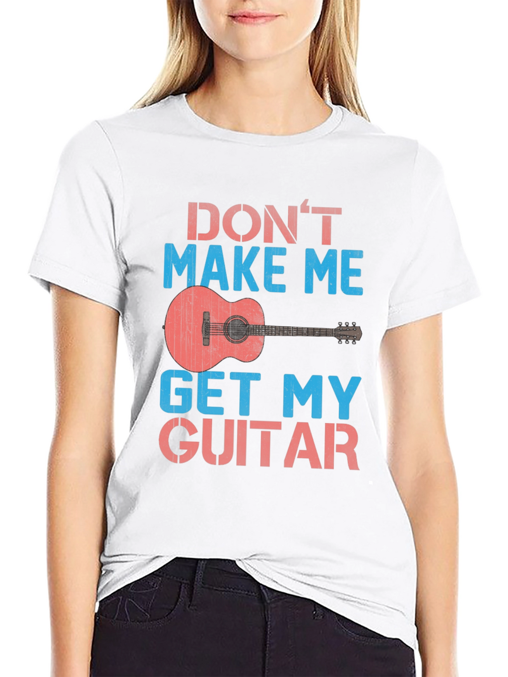 Dont Make Me Get My Guitar T-Shirt