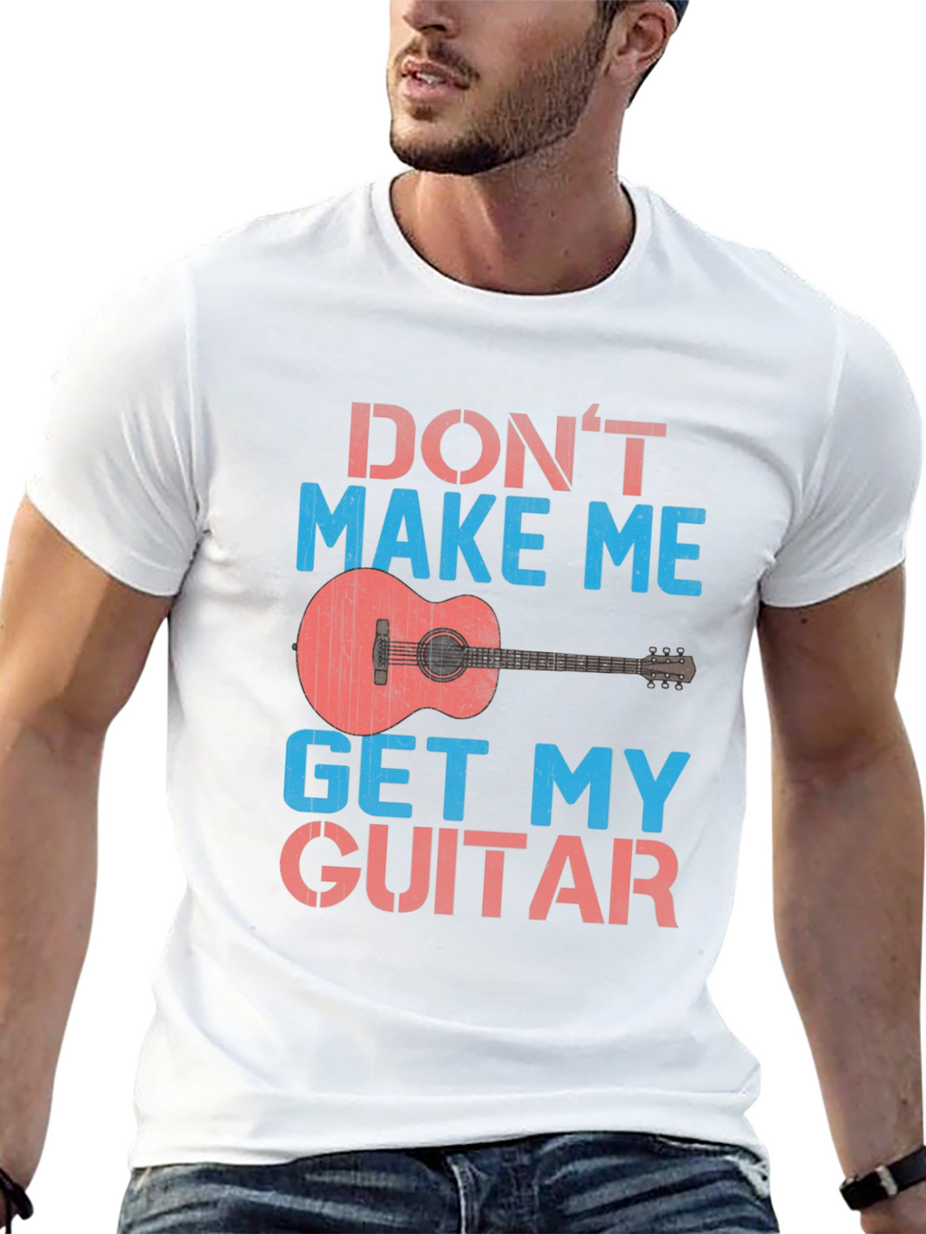 Dont Make Me Get My Guitar T-Shirt