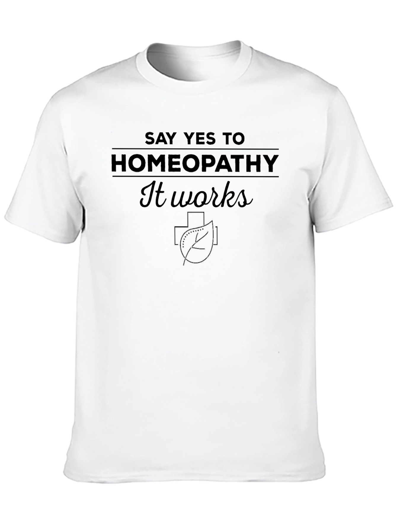 Homeopathy T-Shirt - It Works Design