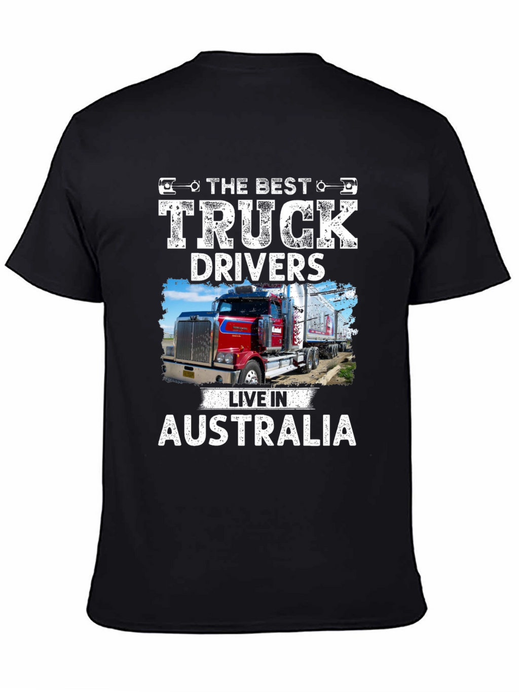 Best Truck Drivers Live In Australia T-Shirt