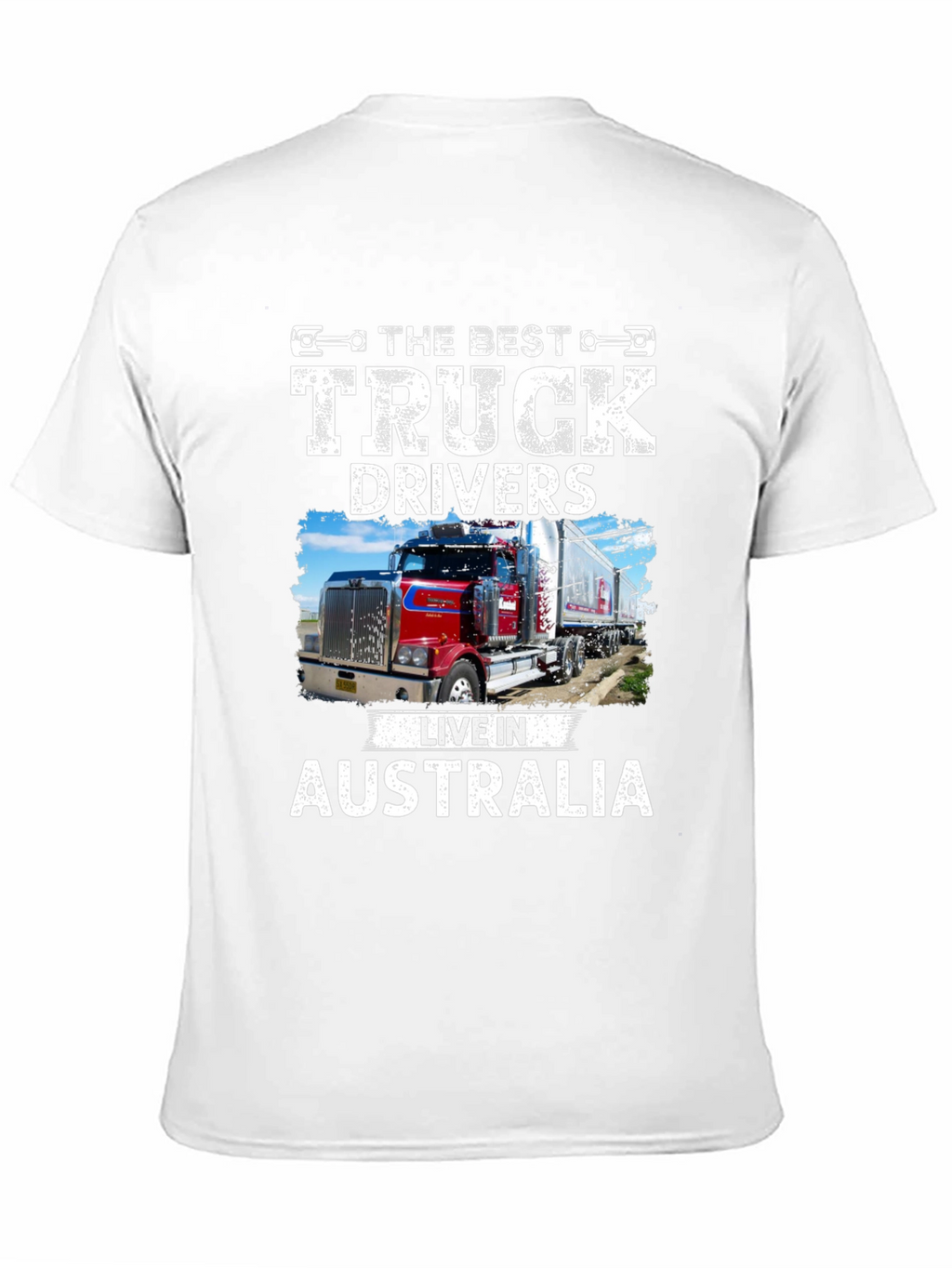 Best Truck Drivers Live In Australia T-Shirt