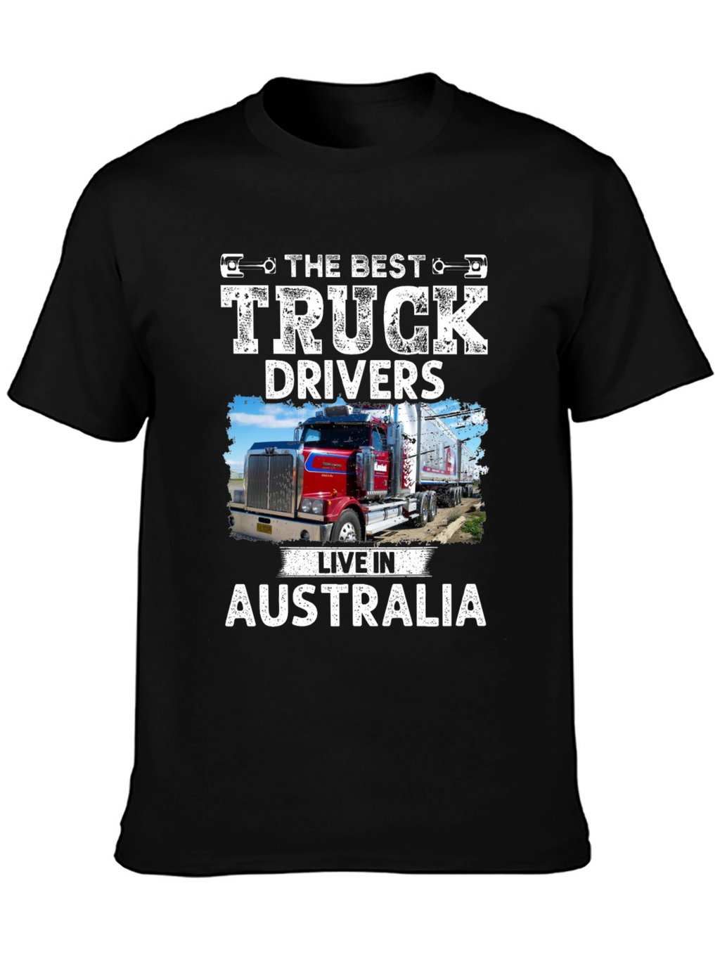 Best Truck Drivers Live In Australia T-Shirt