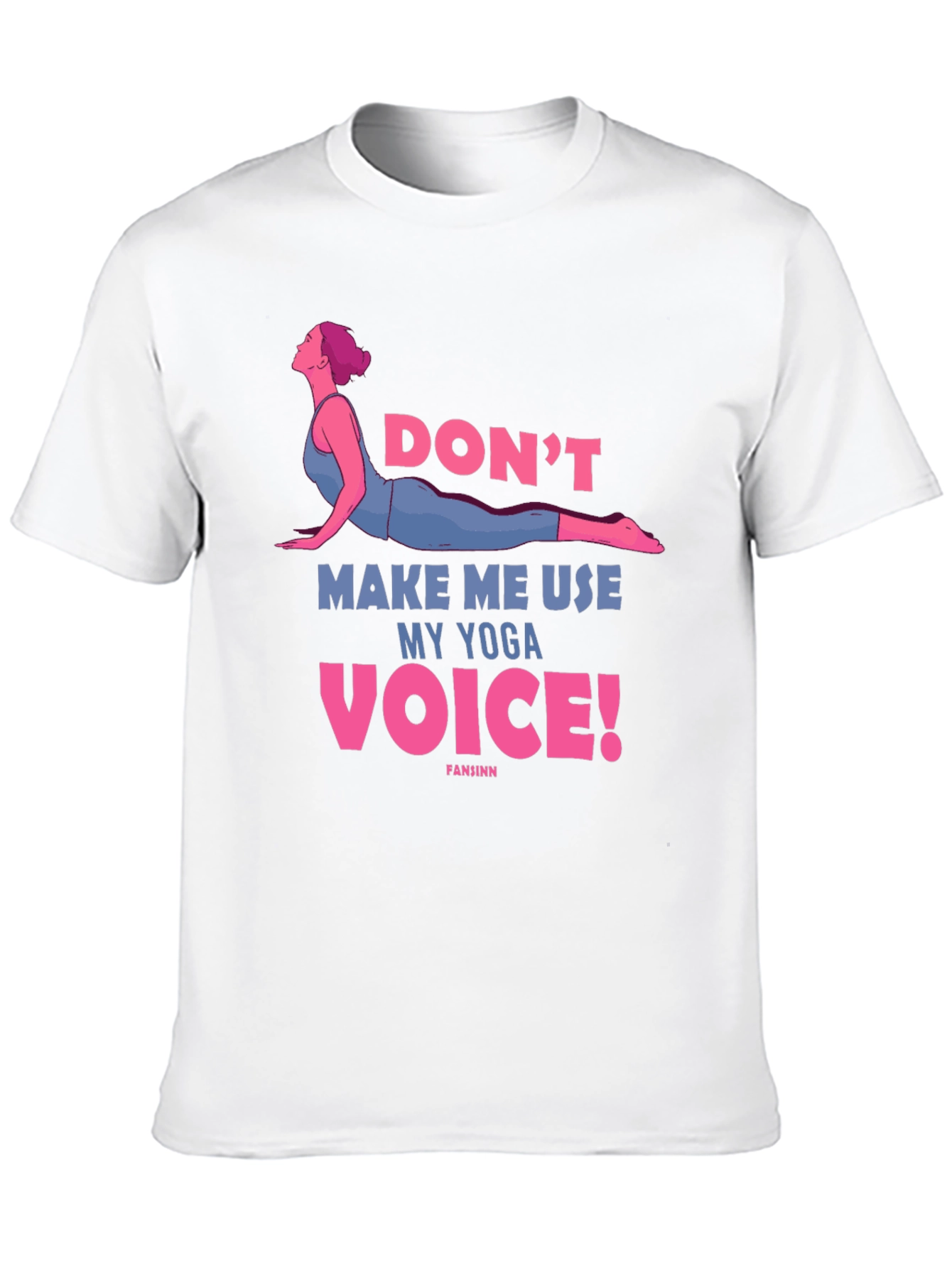 Yoga Voice Tee - Funny Workout Shirt
