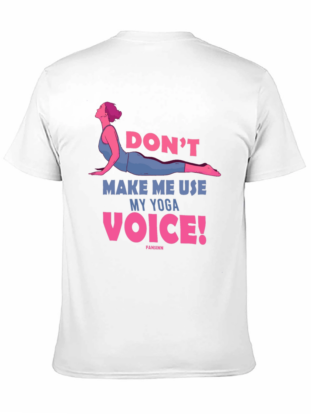 Yoga Voice Tee - Funny Workout Shirt