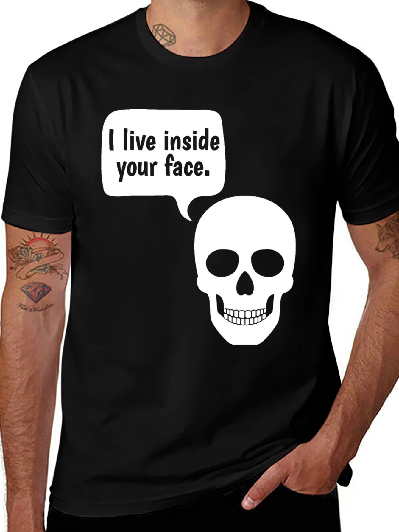 Humorous Skull T-Shirt - I live inside your face.